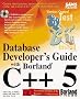 Database Developer's Guide with Borland C++ 5 (Sams Developers Guide)