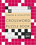 Simon and Schuster Crossword Puzzle Book #241: The Original Crossword Puzzle Publisher (Simon & Schuster Crossword Puzzle Books)