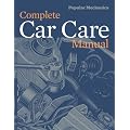 Popular Mechanics Complete Car Care Manual
