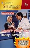 Family Practice (Harlequin Superromance No. 844)