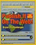 Publish it on the Web! Macintosh, Second Edition