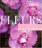 Fleurs parfum�es