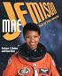 Mae Jemison: Out Of This World
