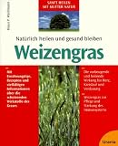 Nat�rlich heilen und gesund bleiben mit Weizengras