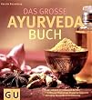 Ayurveda-Buch, Das gro�e (GU Ganzheitliche Wege)