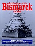 Battleships of the Bismarck Class: Bismarck and Tirpitz : Culmination and Finale of German Battleship Construction
