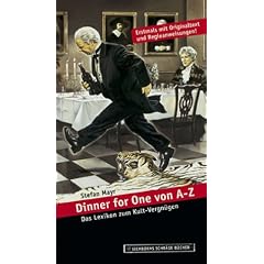 Dinner for One von A-Z: Das Lexikon zum Kult-Vergn�gen
