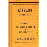 the riemann hypothesis the greatest unsolved problem in mathematics