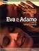 Eva E Adamo (Dvd+Booklet)