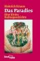 Das Paradies: Eine kleine Kulturgeschichte