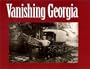 Vanishing Georgia: Photographs from the Vanishing Georgia Collection, Georgia Department of Archives and History