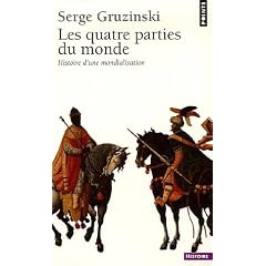 Les Quatre Parties du monde : Histoire d'une mondialisation