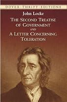 The Second Treatise of Government and A Letter Concerning Toleration (Dover Thrift Editions)