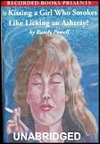 Is Kissing a Girl Who Smokes Like Licking an Ashtray? [4 Audio Cassettes/5.5 Hrs.]