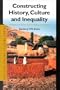 Constructing History, Culture and Inequality: The Betsileo in the Extreme Southern Highlands of Madagascar (African Social Studies Series)