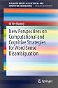 New Perspectives on Computational and Cognitive Strategies for Word Sense Disambiguation (SpringerBriefs in Electrical and Computer Engineering / SpringerBriefs in Speech Technology)