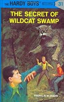 Hardy Boys #31 The Secret Of Wildcat Swamp