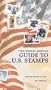 The Postal Service Guide to US Stamps 30th ed