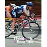 principles and labs for physical fitness with health fitness and wellness internet explorer profile plus 2006