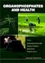 Organophosphates and Health