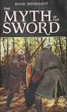 The Myth of the Sword [VHS]