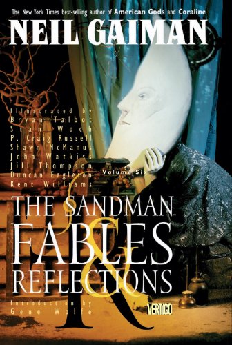 The Sandman Vol. 6: Fables and Reflections (New Edition) (The Sandman series)