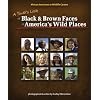 A Youth's Look at Black & Brown Faces in America's Wild Places
