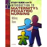 Study Guide for Leifer Thompson's Introduction to Maternity and Pediatric Nursing, Fourth... by Gloria Leifer MA RN CNE, Emily Slone McKinney MSN RN C, Christine M. Rosner RN PhD and Leifer