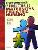 Study Guide for Leifer Thompson's Introduction to Maternity and Pediatric Nursing, Fourth Edition