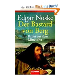 Der Bastard von Berg: Ein Krimi aus dem Mittelalter