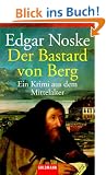 Der Bastard von Berg: Ein Krimi aus dem Mittelalter
