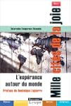 Mille cit�s de la joie, L'esp�rance a...