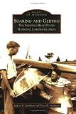 Soaring and Gliding:   The  Sleeping  Bear  Dunes  National  Lakeshore  Area   (MI)  (Images  of  Aviation)