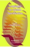 Languages for System Specification: Selected Contributions on UML, SystemC, System Verilog, Mixed-Signal Systems, and Property Specifications from FDL '03 (Chdl Series)