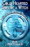 Cold Hearted Son of a Witch (Dragoneers Saga)