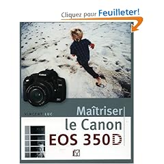 Ma�triser le Canon EOS 350D