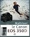 Maitriser le Canon EOS 350D