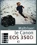 Ma�triser le Canon EOS 350D