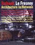 Tschumi Le Fresnoy: Architecture In/Between