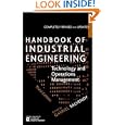 Handbook of Industrial Engineering: Technology and Operations Management by Gavriel Salvendy