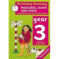 Developing Numeracy: Measures, Shape and Space Year 3 Activities for the Daily Maths Lesson (Developings)