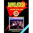 Bangladesh Country Study Guide by Ibp Usa