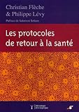 Livres Médecines Douces - Les protocoles de retour à la santé