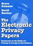 The Electronic Privacy Papers: Documents on the Battle for Privacy in the Age of Surveillance
