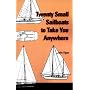 Twenty Small Sailboats to Take You Anywhere