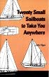 Twenty Small Sailboats to Take You Anywhere