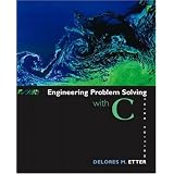 Engineering Problem Solving with C (3rd Edition)