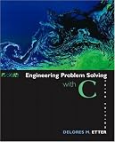 Engineering Problem Solving with C (3rd Edition)