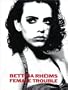 Bettina Rheims: Female Trouble