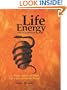 Life Energy Encyclopedia: Qi, Prana, Spirit, and Other Life Forces around the World
